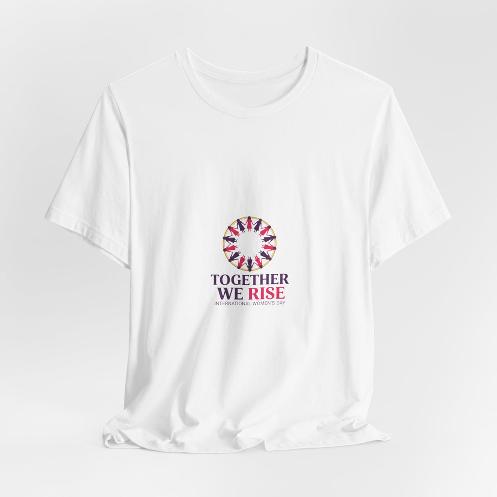 Together We Rise Tee | International Women's Day, feminist slogan graphic